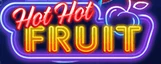 Hot Hot Fruit